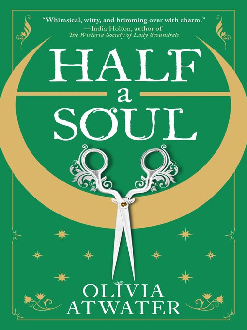 Title details for Half a Soul by Olivia Atwater - Wait list